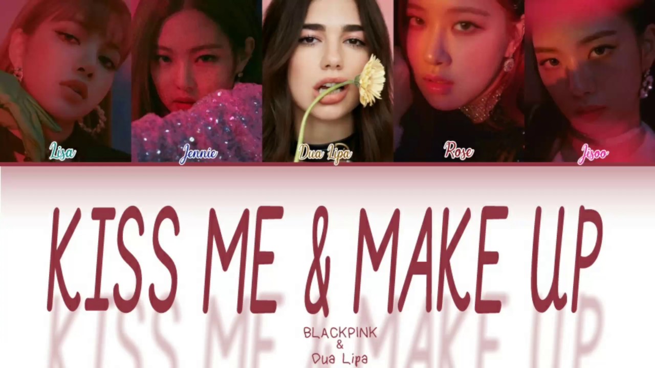 Dua Lipa & Blackpink - Kiss & Make Up (Color Coded Legendado/Tradução PT/BR)