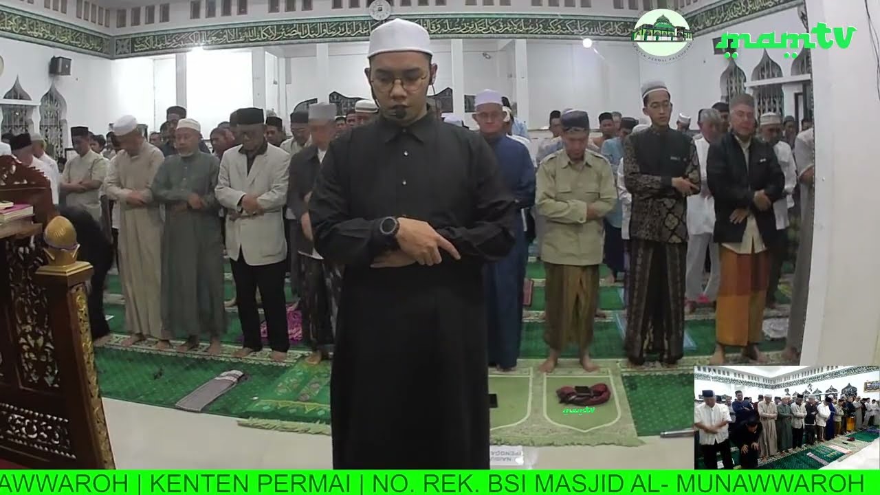 🔴LIVE | SHOLAT ISYA, TARAWIH DAN WITIR BERJAMA'AH | MASJID AL-MUNAWWAROH KENTEN PERMAI PALEMBANG