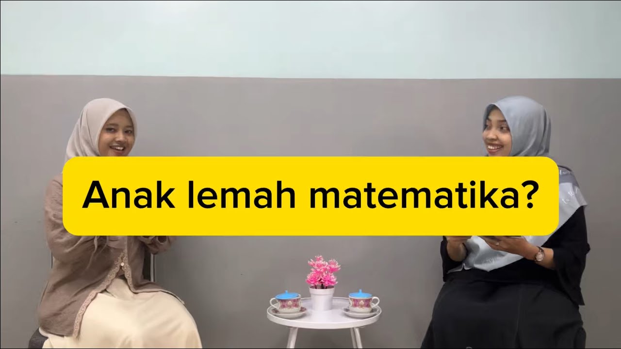 ANAK LEMAH MATEMATIKA?