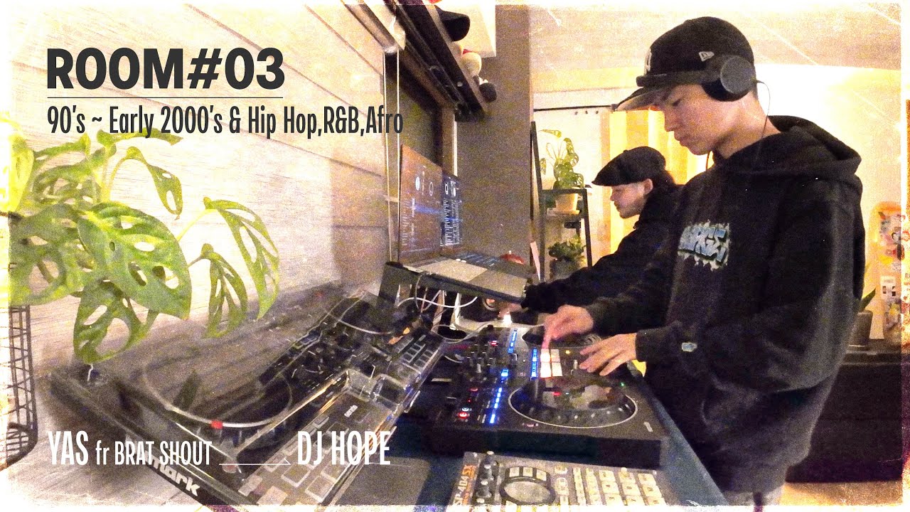 ROOM #03【90’s ~ Early 2000’s & Hip Hop,R&B,Afro】DJ Mix