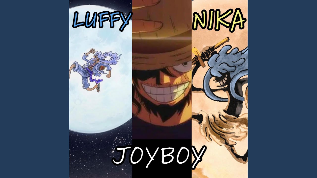 NIKA, JOY BOY, LUFFY: El Legado del Sol