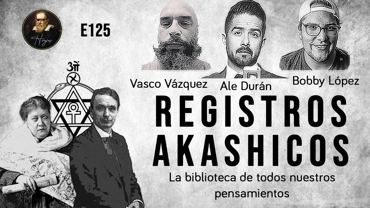 Herejes E125: Registros Akashicos: La Biblioteca de Todos nuestros Pensamientos