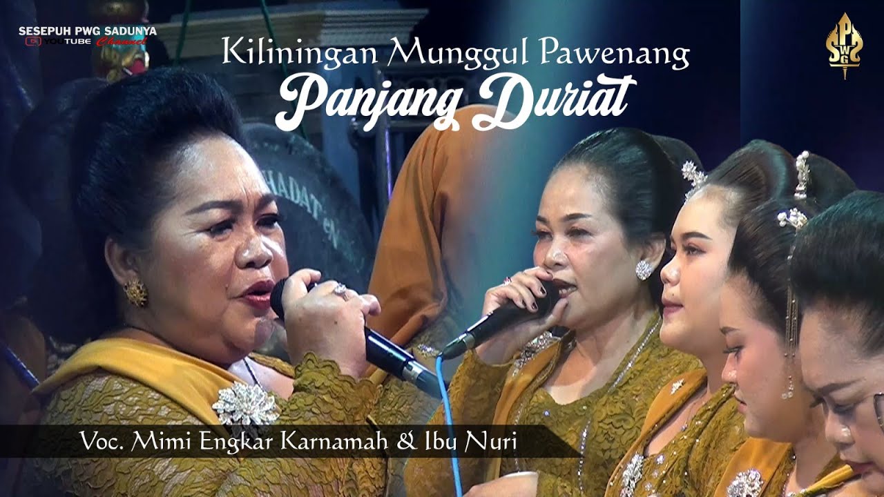 Kiliningan Munggul Pawenang Putra, ( Panjang Duriat ), Vocal Mimi Engkar Karnamah dan Ibu Nuri.