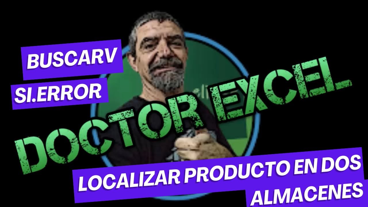 Localizar el almacén en el que está un producto [EXCEL]:  BUSCARV, SI, SI.ERROR