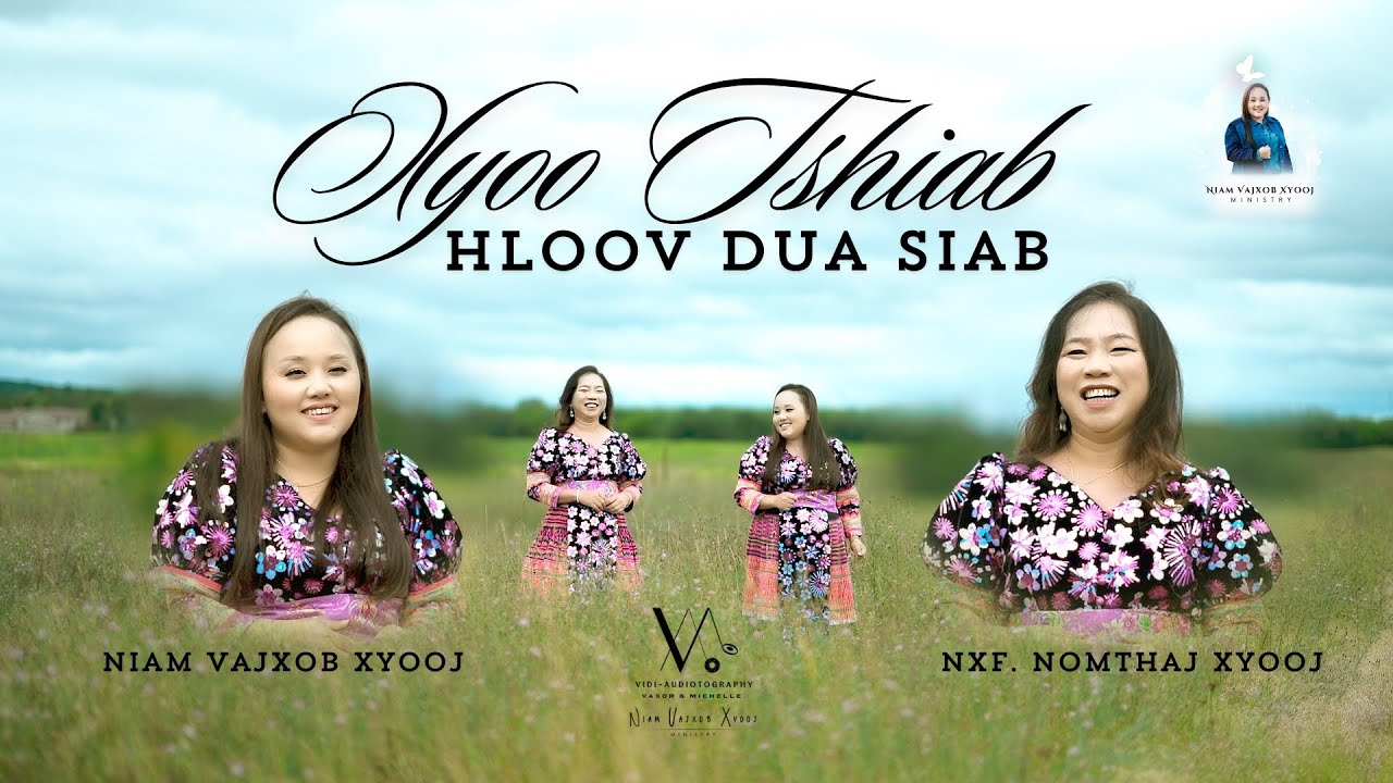 Xyoo Tshiab Hloov Dua Siab (Official Music Video 2024) N. Vajxob Xyooj ft Nxf. Nomthaj Xyooj