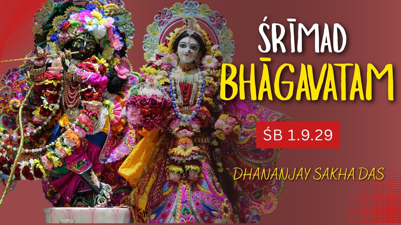 Śrīmad-Bhāgavatam Class - ŚB 1.9.29