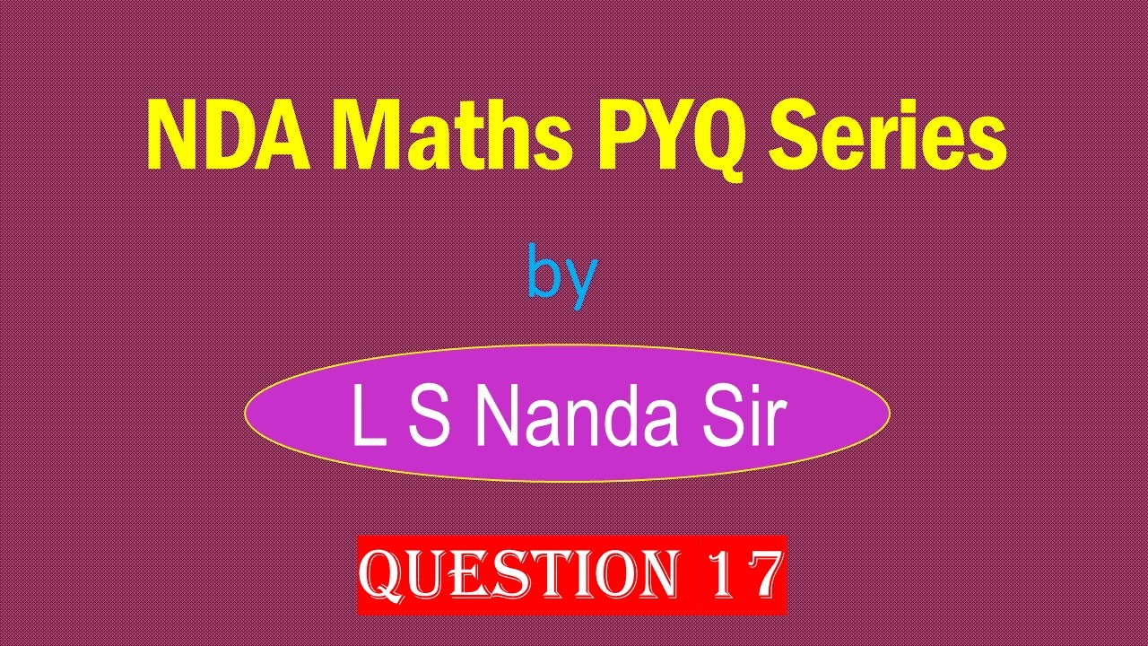 NDA Maths  PYQ Series  | Question 17  #ndaexam #ndamaths #trigonometry  #ndapyq