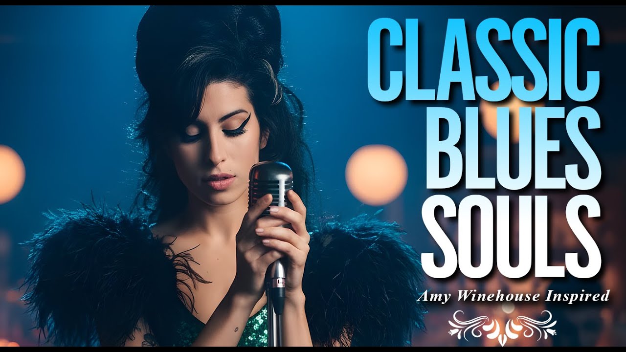 New 2026 Classic Blues Playlist | Amy Winehouse-Inspired Full Album Love & Heartbreak