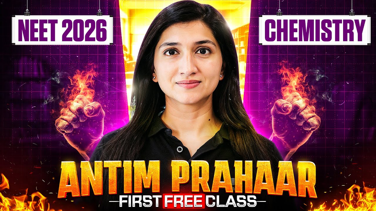 🔥 Antim Prahaar - NEET 2026 1st Free Class Chemistry | Atomic Structure | Akansha Karnwal