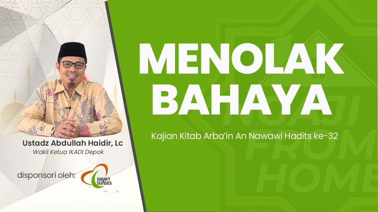 #NFH | Kajian Kitab Arbain Nawawiyah, Hadits ke-32: Menolak Bahaya