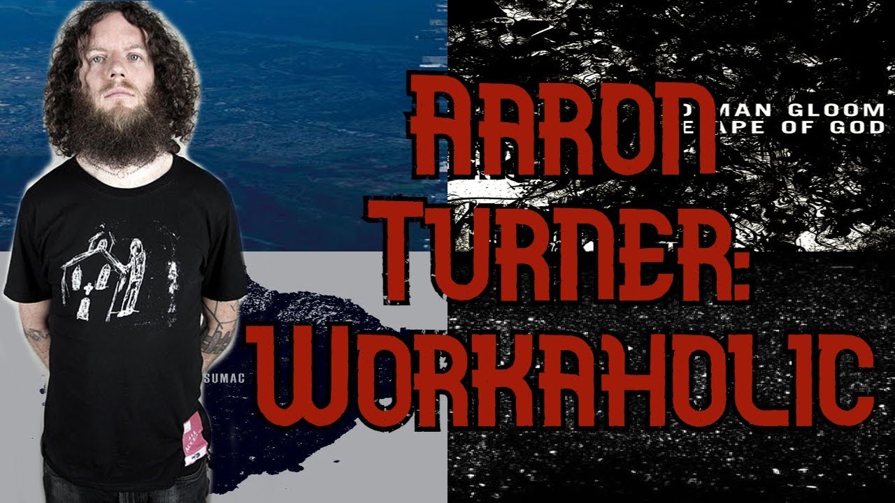 Aaron Turner: Heavy Metal's Workaholic
