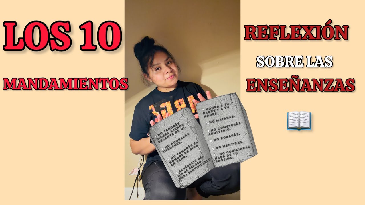 ✅ TEMA DE HOY //REFLEXIÓN SOBRE LAS ENSEÑANZAS     👉🏼LOS 10 👈🏻MANDAMIENTOS 📖