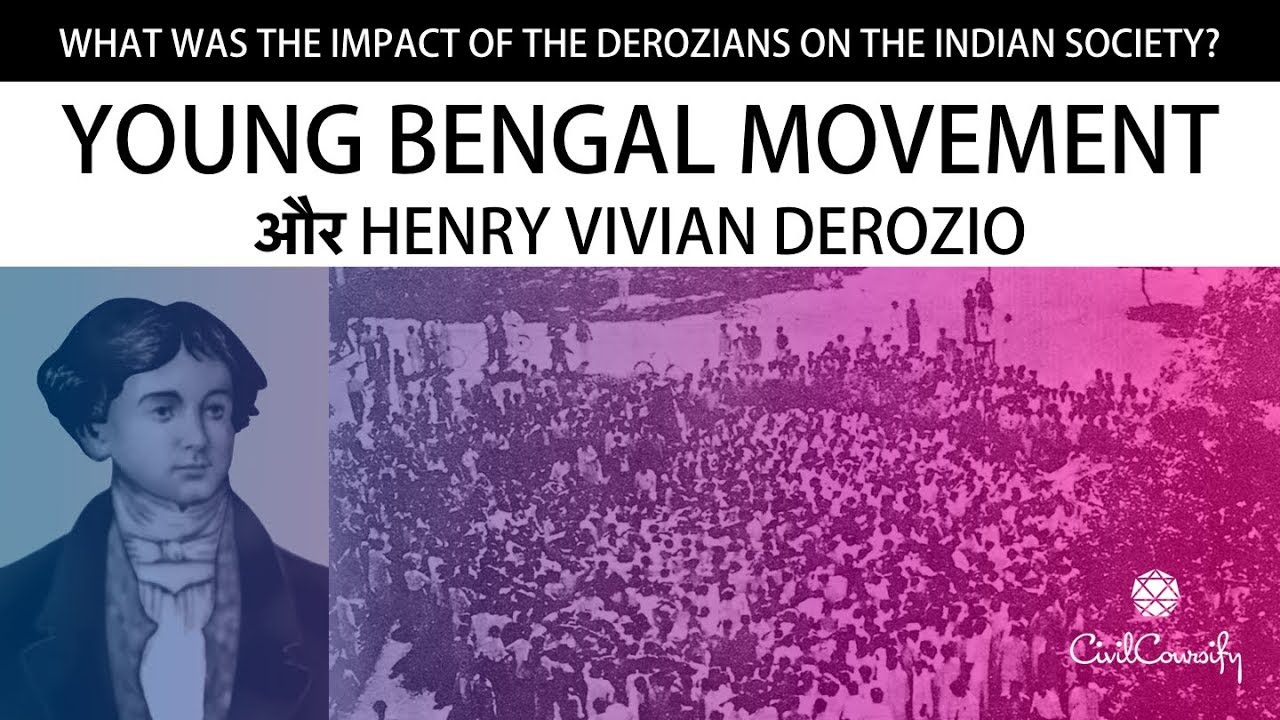 What was the impact of the Young Bengal Movement on Indian Society? || Henry Vivian Derozio