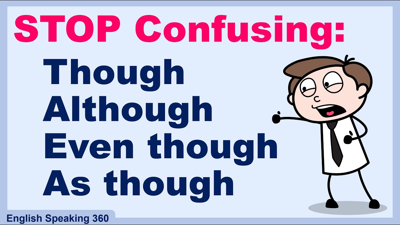 Stop Confusing THOUGH / ALTHOUGH / EVEN THOUGH / AS THOUGH.  Easy English Grammar Explanation + QUIZ