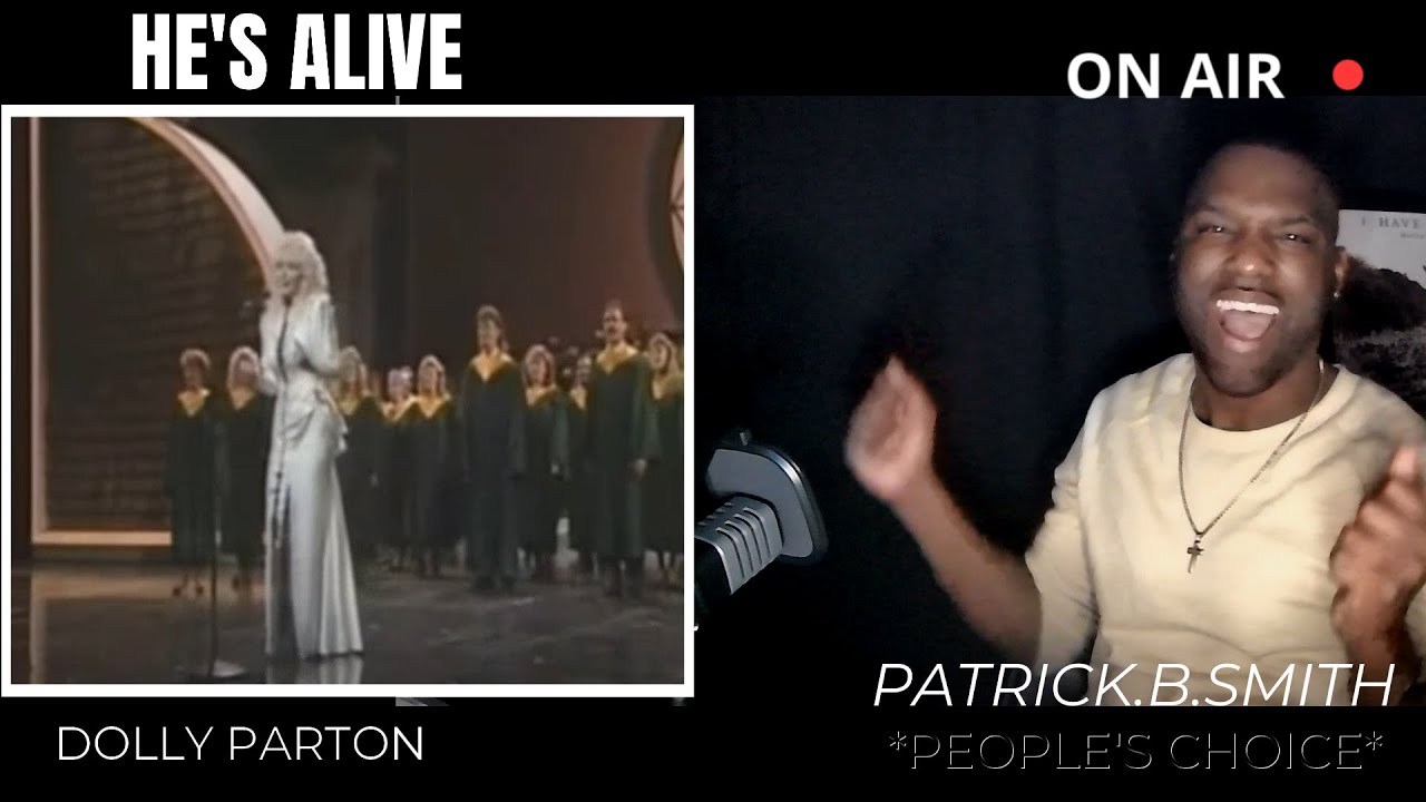 DOLLY PARTON (HE'S ALIVE) -REACTION VIDEO