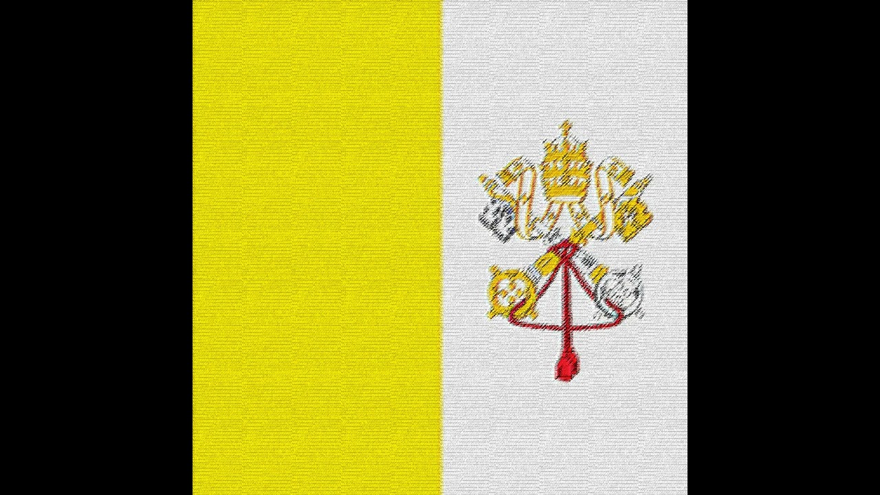 Holy See Vatican anthem 𝗌𝗅&oslash;𝗐ɇ𝗱 𝗋ɇ𝗏ɇ𝗋𝗯