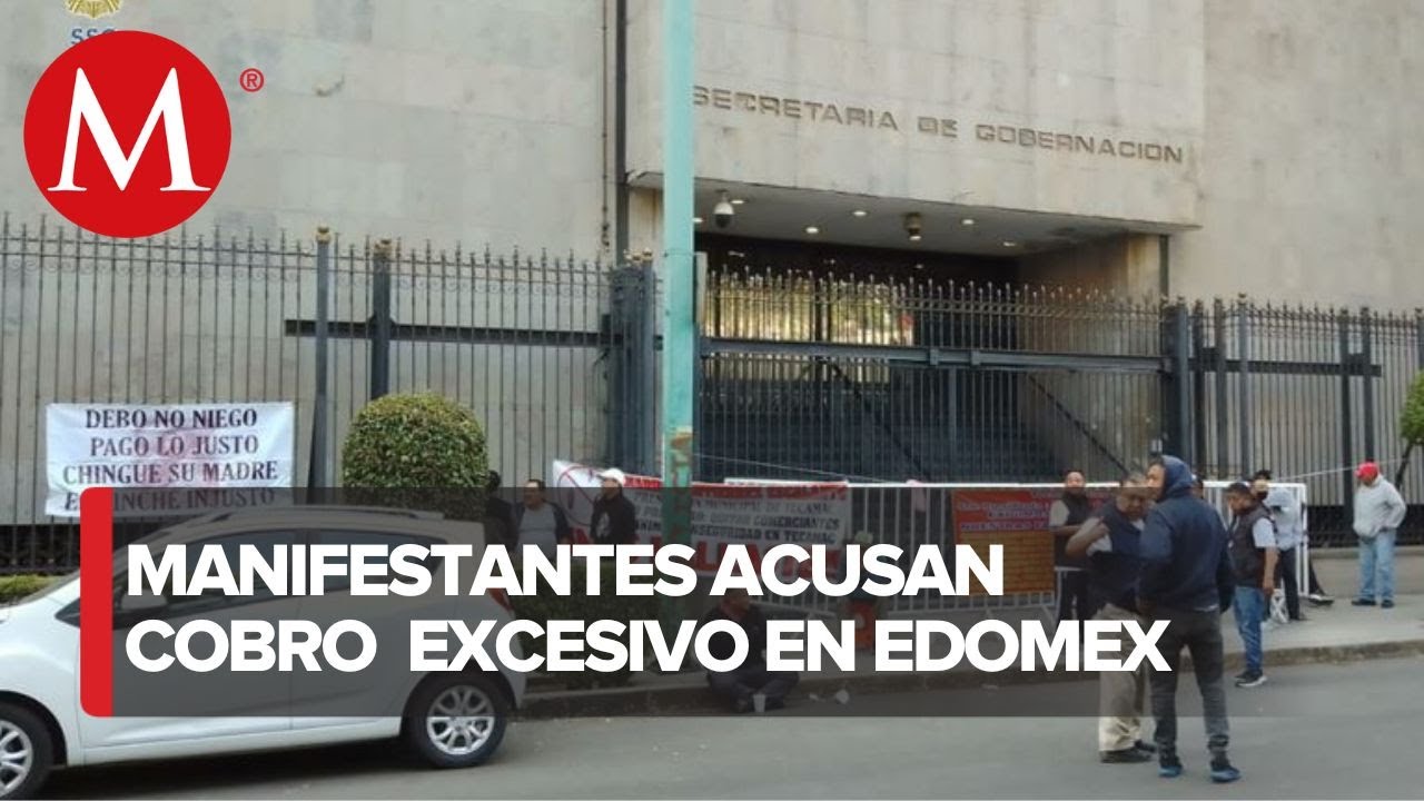 Manifestantes del Estado de M&eacute;xico bloquean acceso a la Secretar&iacute;a de Gobernaci&oacute;n