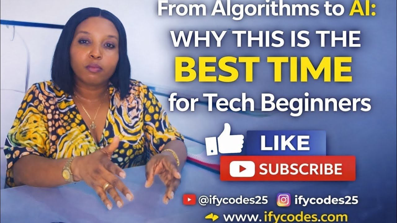 From Algorithms to AI: A New Era for Tech Beginners @ifycodes