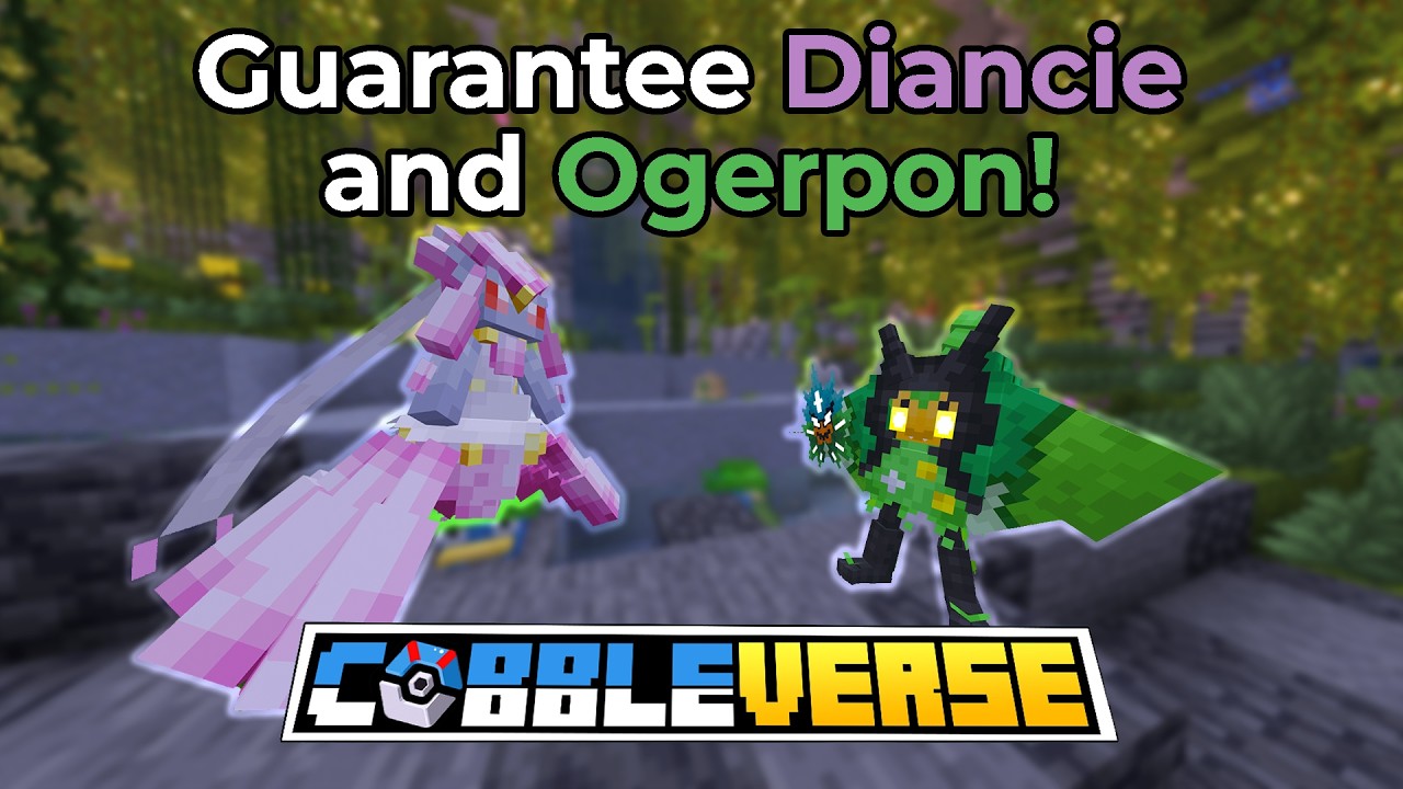 Guarantee Diancie and Ogerpon in Cobbleverse!