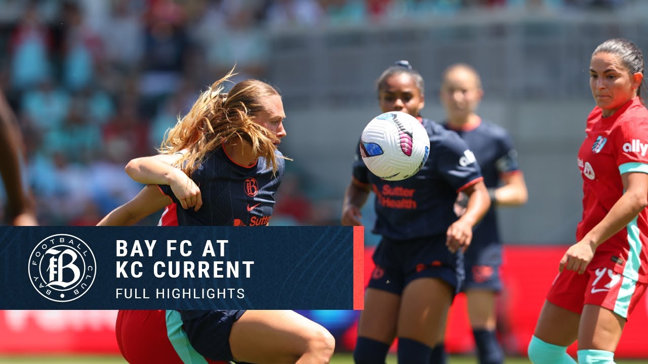 FULL HIGHLIGHTS | Bay FC at Kansas City Current