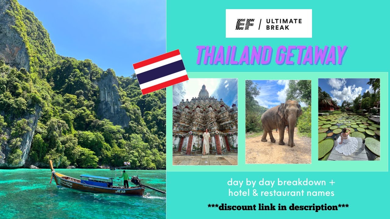 EF Ultimate Break | Thailand Getaway | Day by Day Breakdown & Honest Review