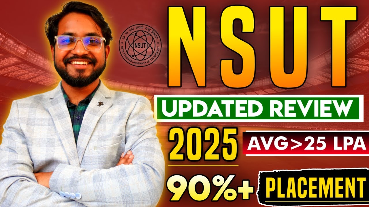 📢  NSUT  Updated Review 2025 🎓 | Placements, Cutoff, Fees |CSE Avg 25 LPA