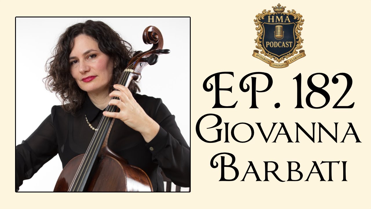 Ep. 182 | Giovanna Barbati: Cello Improvisation & the Lost Neapolitan Method (Guida/Supriani)