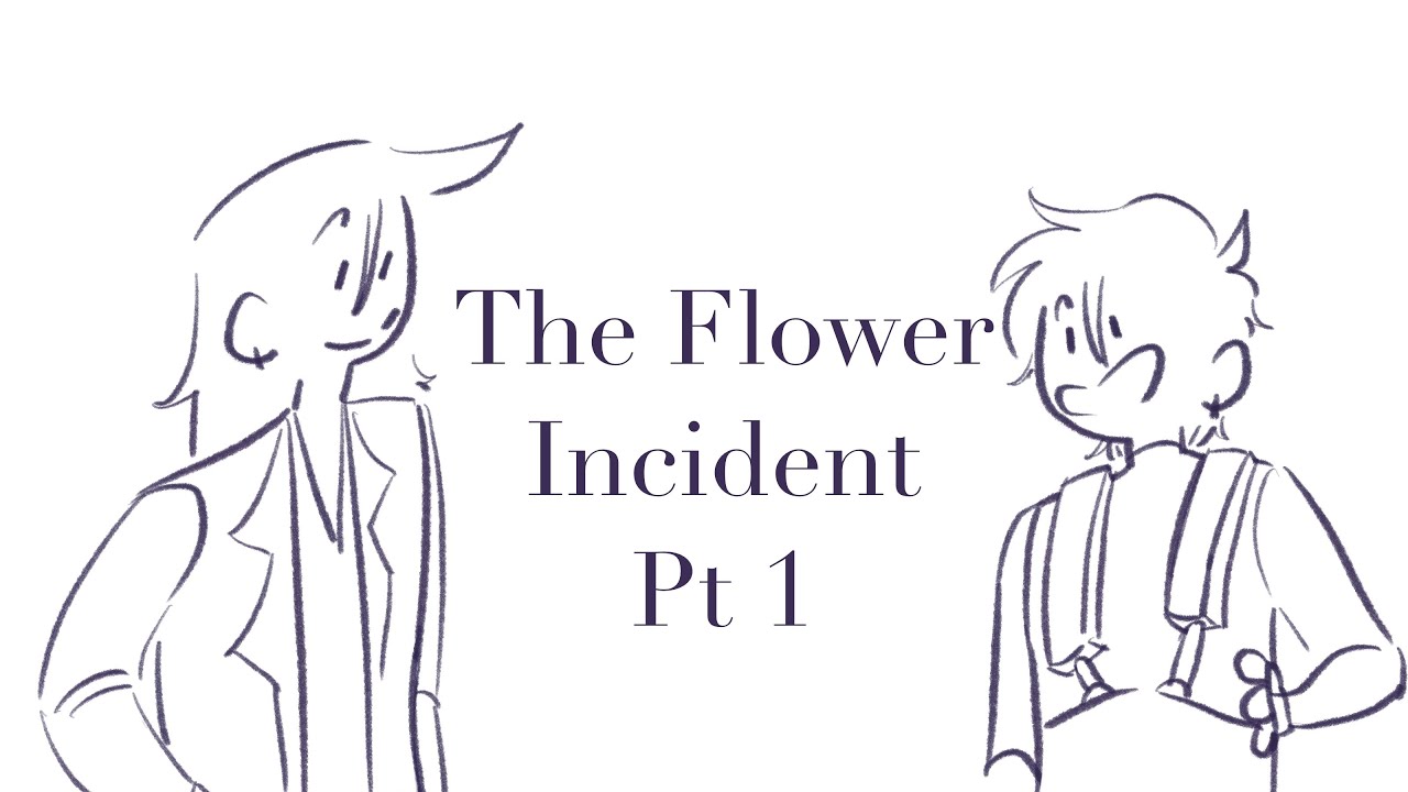 The Flower Incident pt1 - Dungeons and Daddies