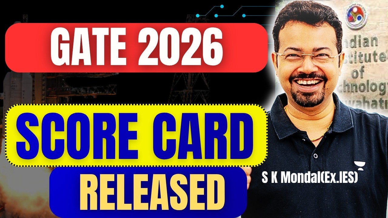 GATE 2026 🚨 Scorecard Released | Don&rsquo;t Miss This Update 😳 By SK Mondal Sir (Ex-IES)
