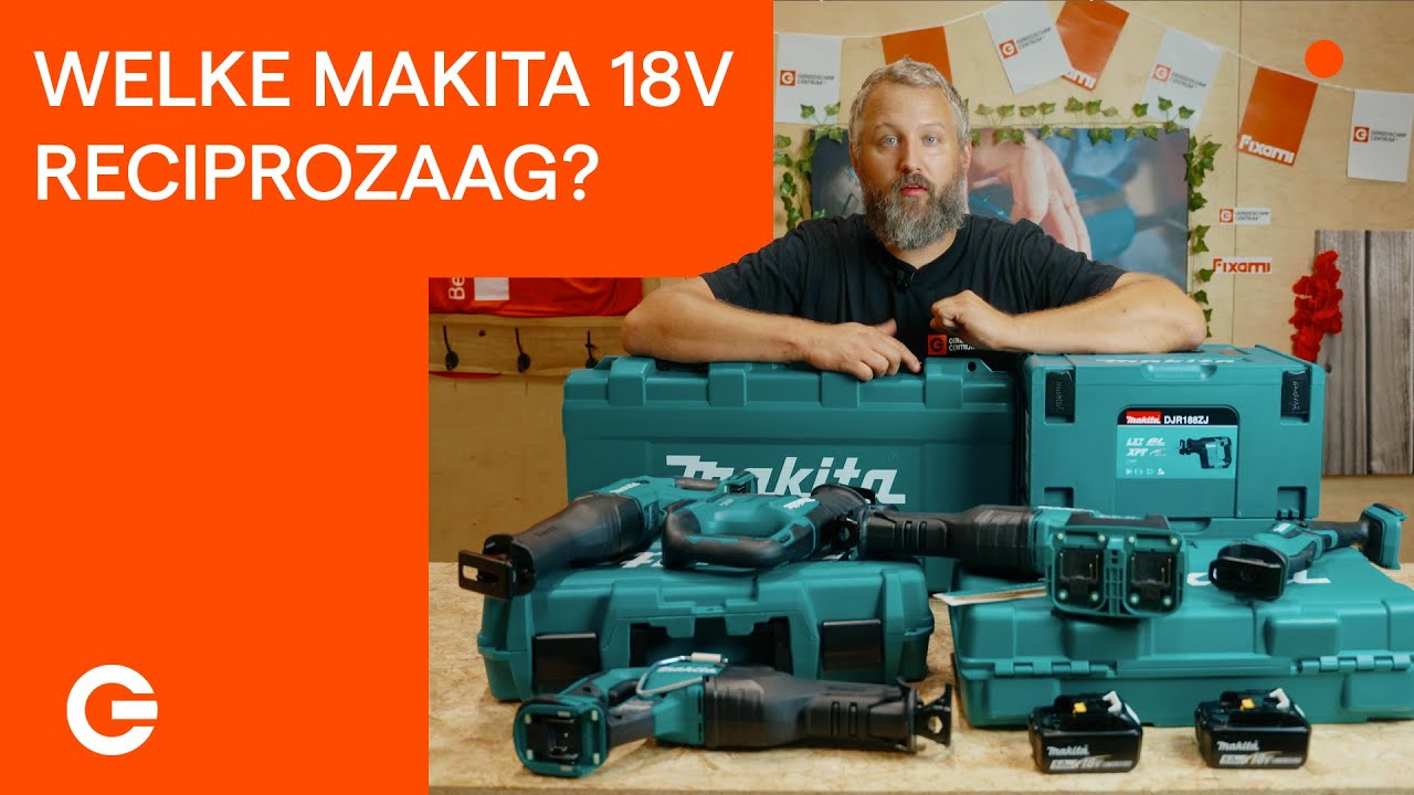 Welke Makita 18V Reciprozaag? | Gereedschapcentrum