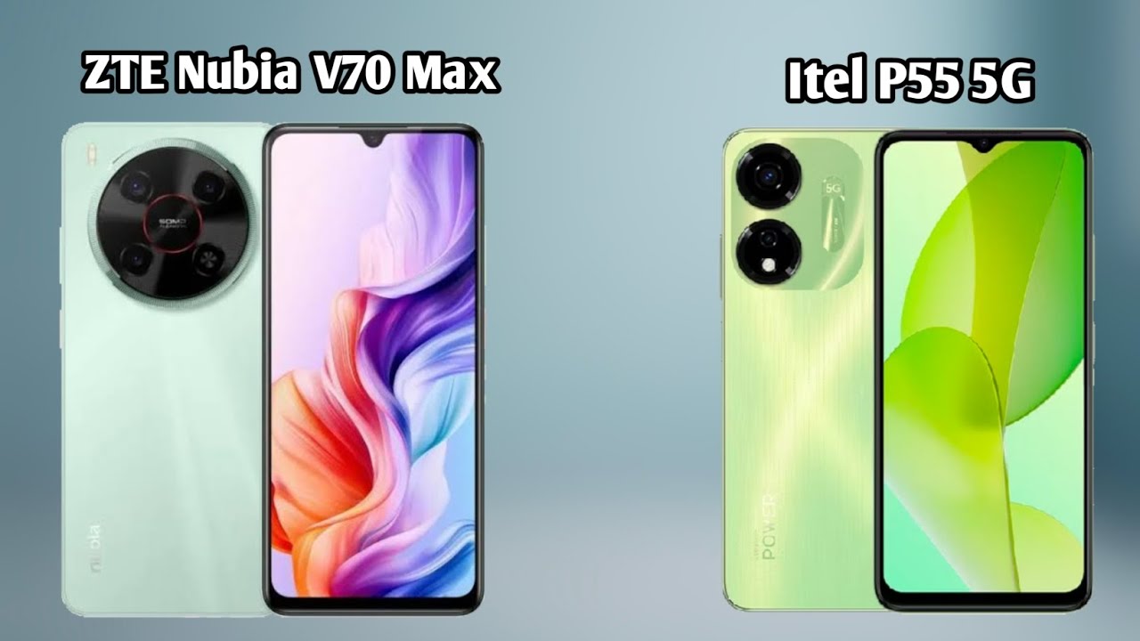 Compare Brand Berbeda Di harga 1 Jutaan, Dengan Antara Ponsel ZTE Nubia V70 Max Dengan Itel P55 5G