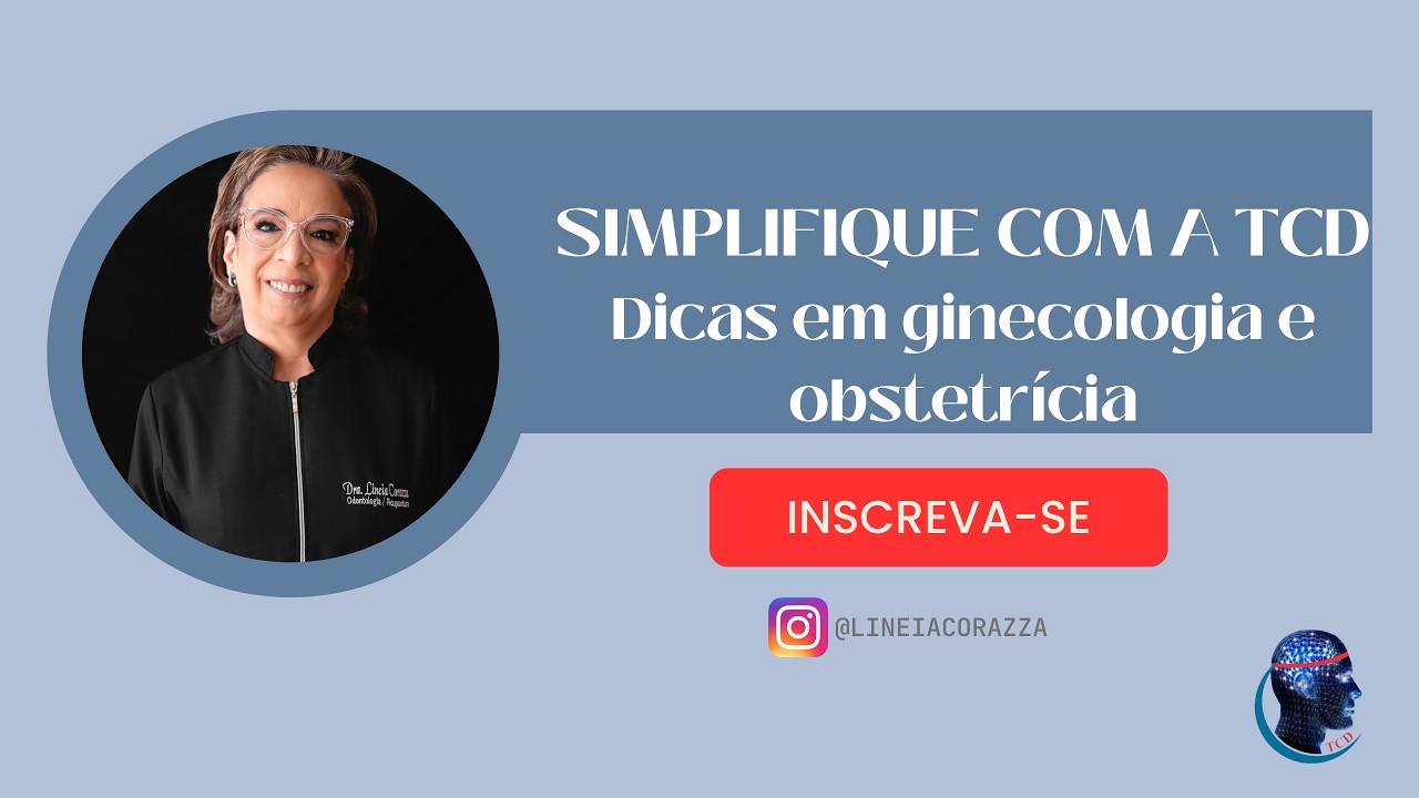 Simplifique com a TCD  novas dicas em ginecologia e obstetrícia 