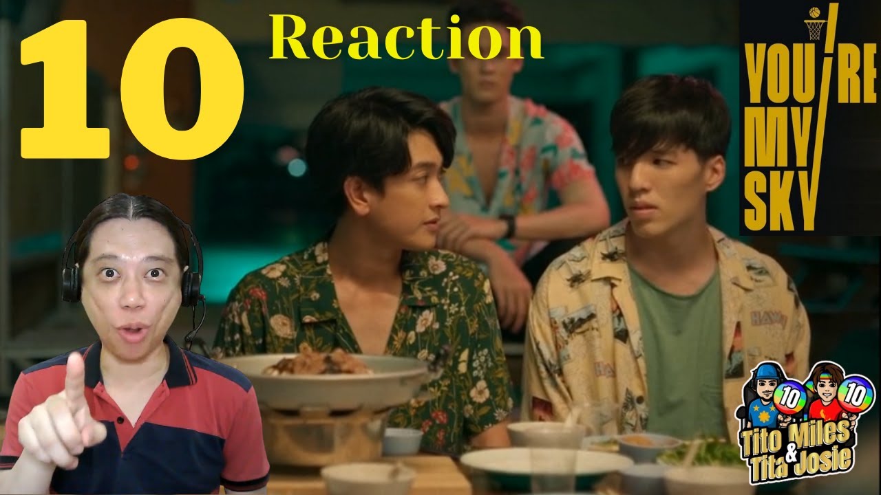 You're My Sky จุดหมายคือท้องฟ้า - Episode 10 - Reaction / Recap
