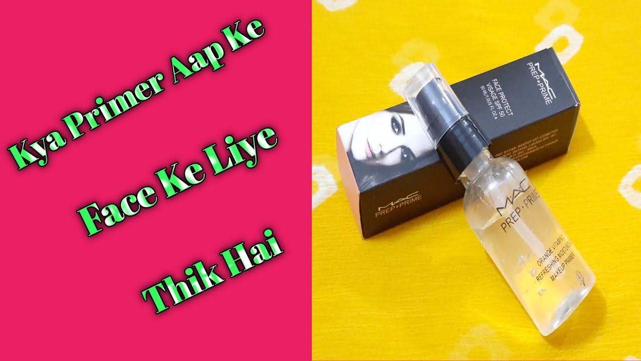 MAC Prep + Prime Primer Full Review in Hindi || How to Apply Primer || Primer Kaise Use Kare