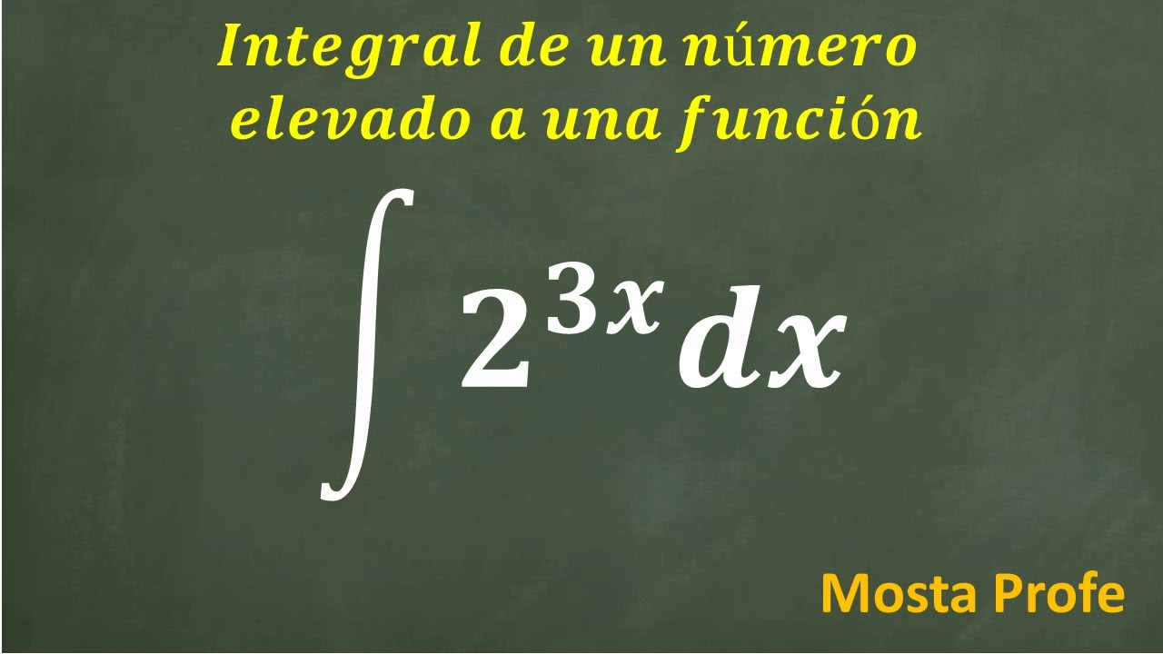 Integral de 2 elevada 3x un número una constante elevado a una función integrales inmediatas formula
