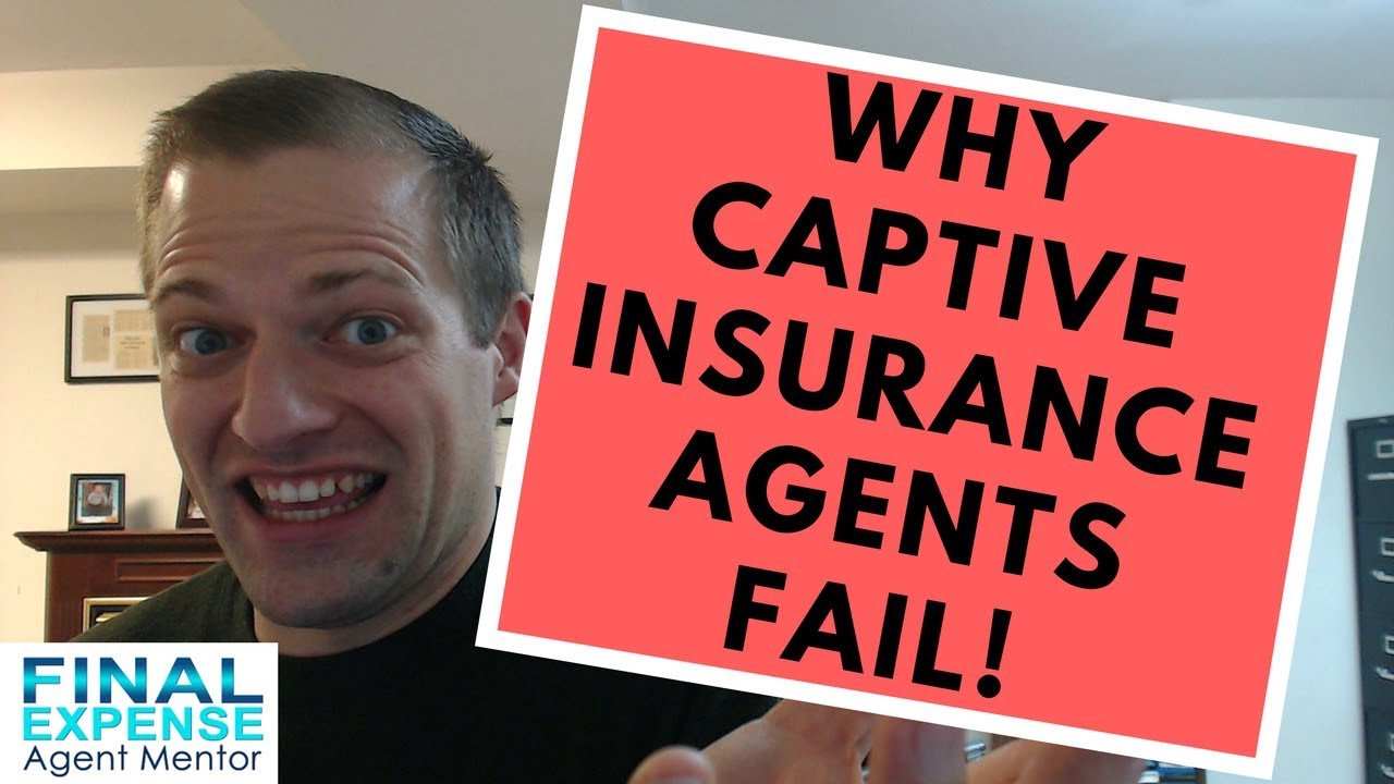 New Insurance Agent - Why Being Captive Increases Your Chances Of FAILURE!