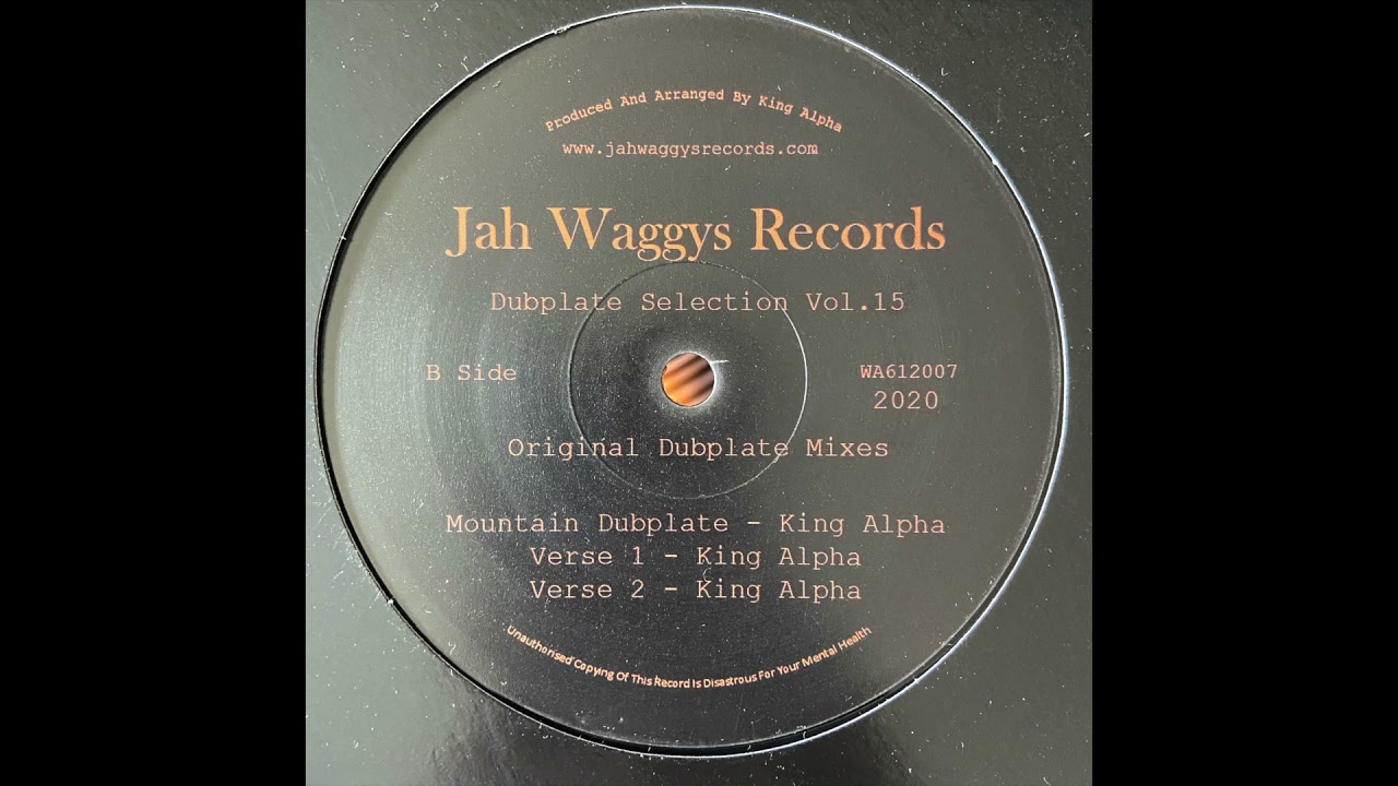 Mountain Dubplate - King Alpha - Original Dubplate Mix - Jah Waggys Records WA612007