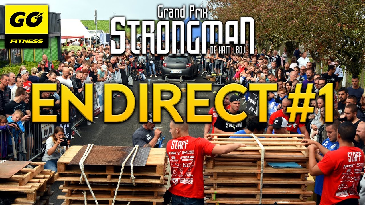 EN DIRECT DU GRAND PRIX STRONGMAN DE HAM #1