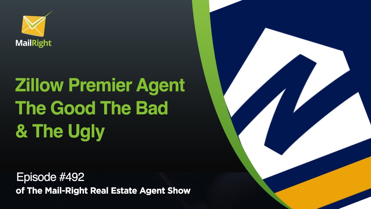 Zillow Premier Agent The Good The Bad & The Ugly