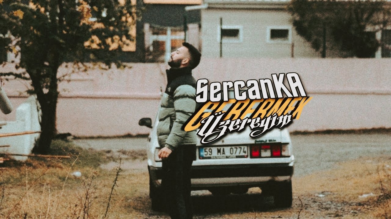 SercanKA - Gebermek Üzereyim