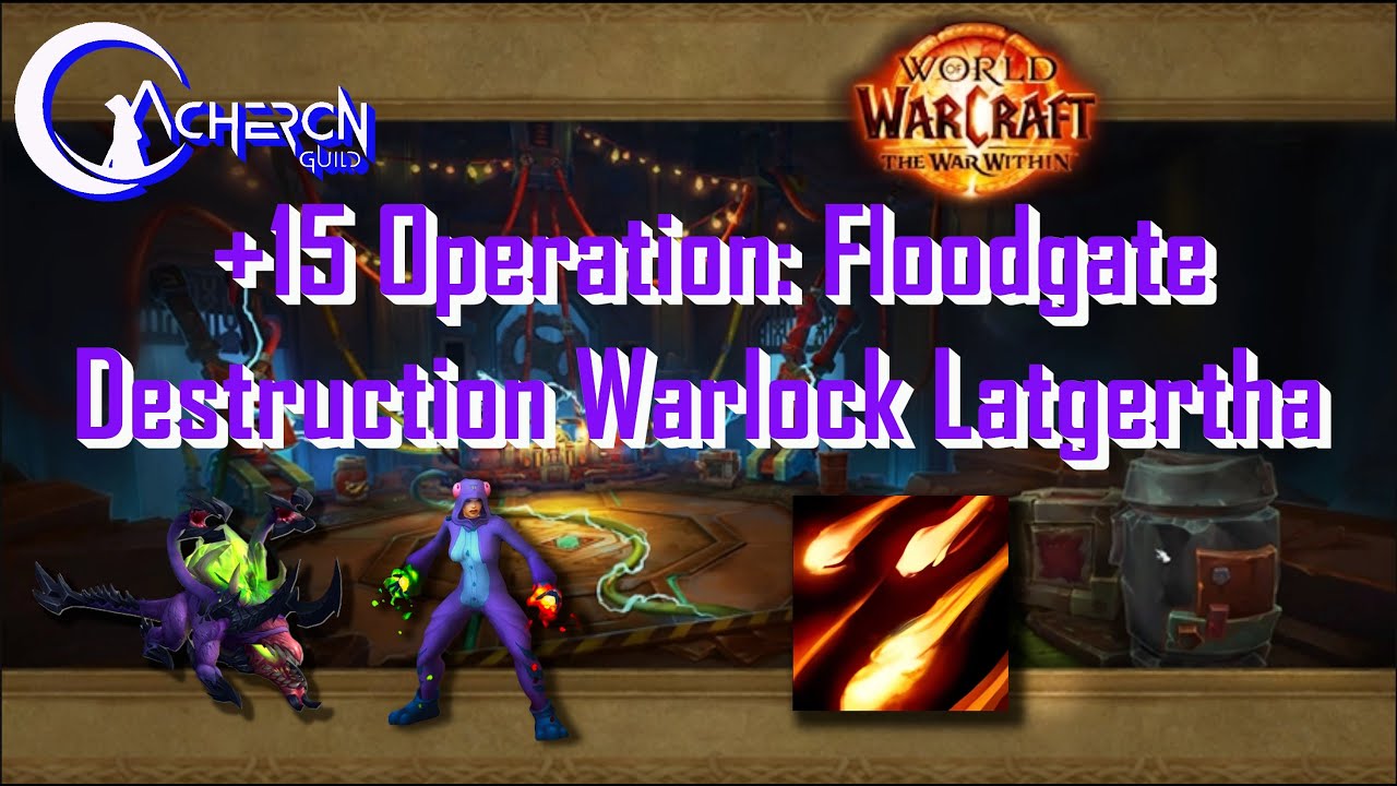Warlock Destruction PoV Operation: Floodgate +15 TWW Season 3 | Acheron Guild