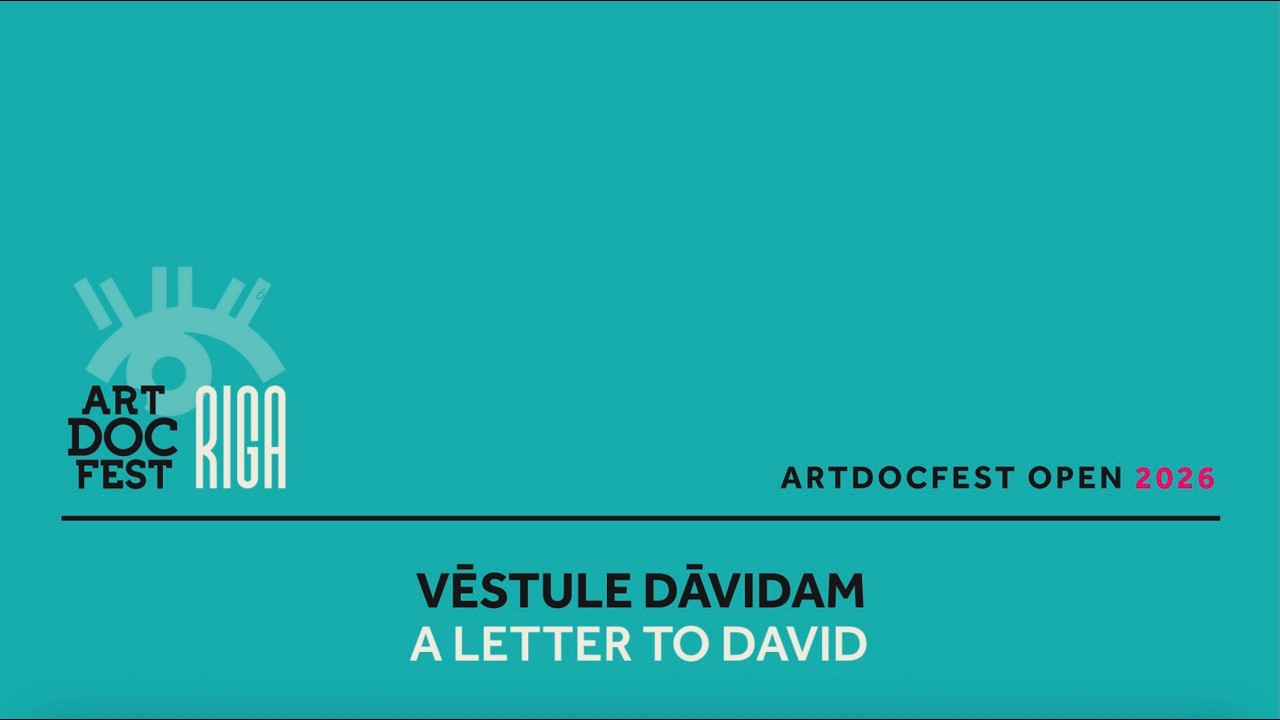 A Letter to David | Artdocfest Open | IDFF Artdocfest/Riga 2026 | Trailer