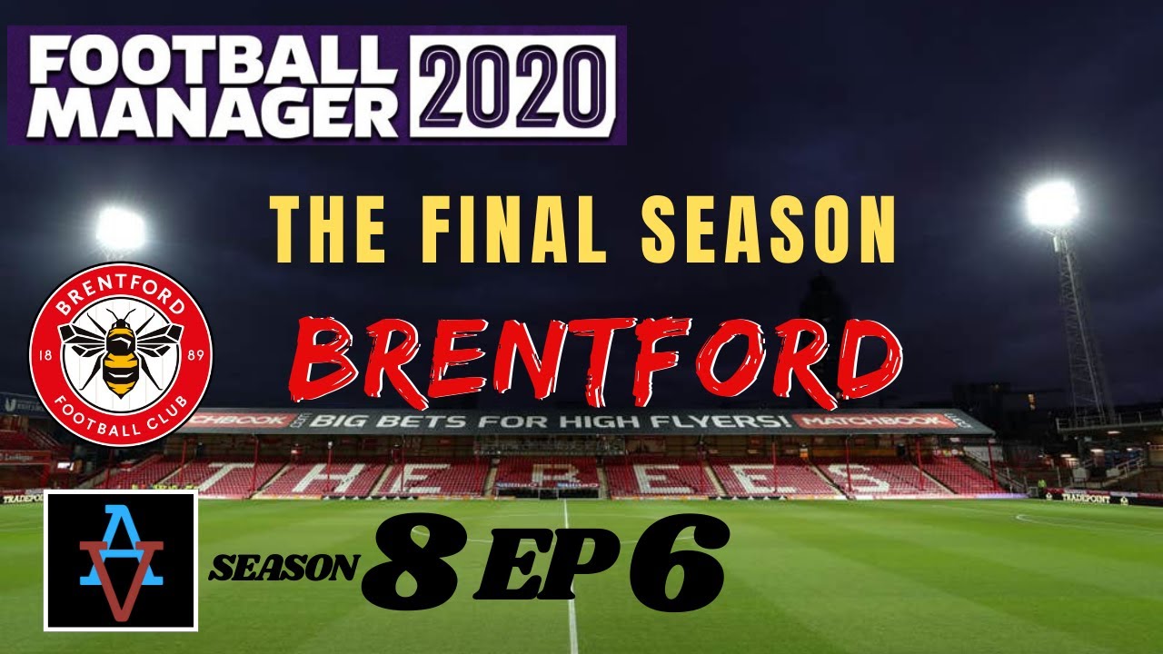 FM20: A CHANCE TO GO TOP! - Brentford S8 Ep6: Football Manager 2020 Let's Play
