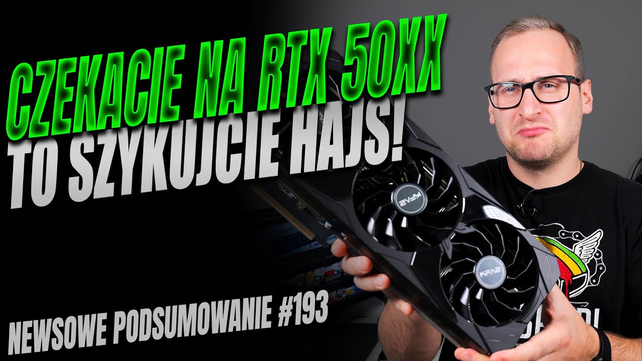 Czekacie na RTX 50xx? To szykujcie hajs!