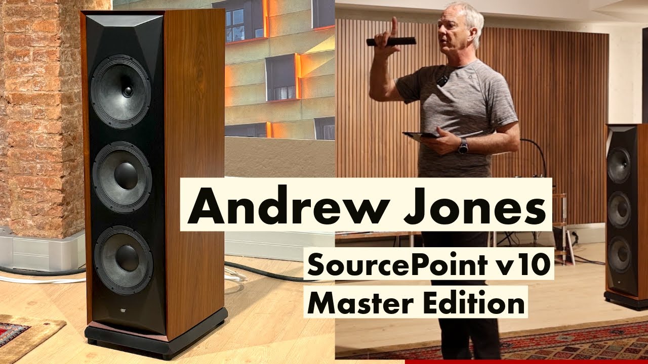 Мастер-класс Эндрю Джонса, представляющий динамики SourcePoint v10 Master Edition.