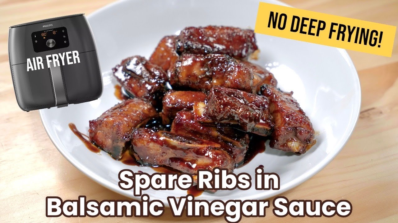 Air Fryer Spare Ribs in Balsamic Vinegar Sauce | No Deep Frying! Ep15