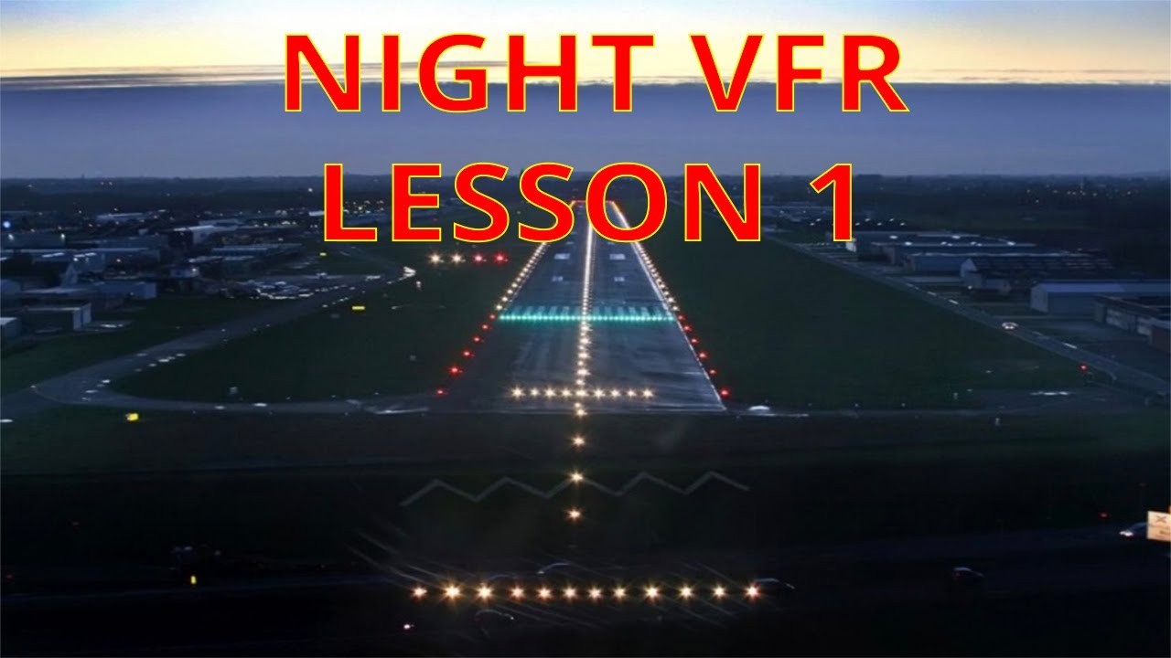 Night VFR Lesson 1 at EBKT