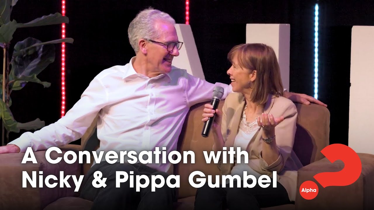 A Conversation with Nicky & Pippa Gumbel