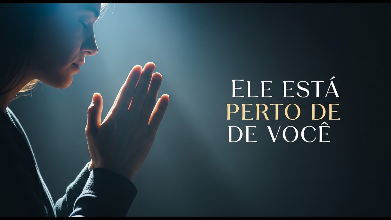 Se Você Precisa Sentir Deus Perto, Permaneça Aqui | Louvor de Presença 