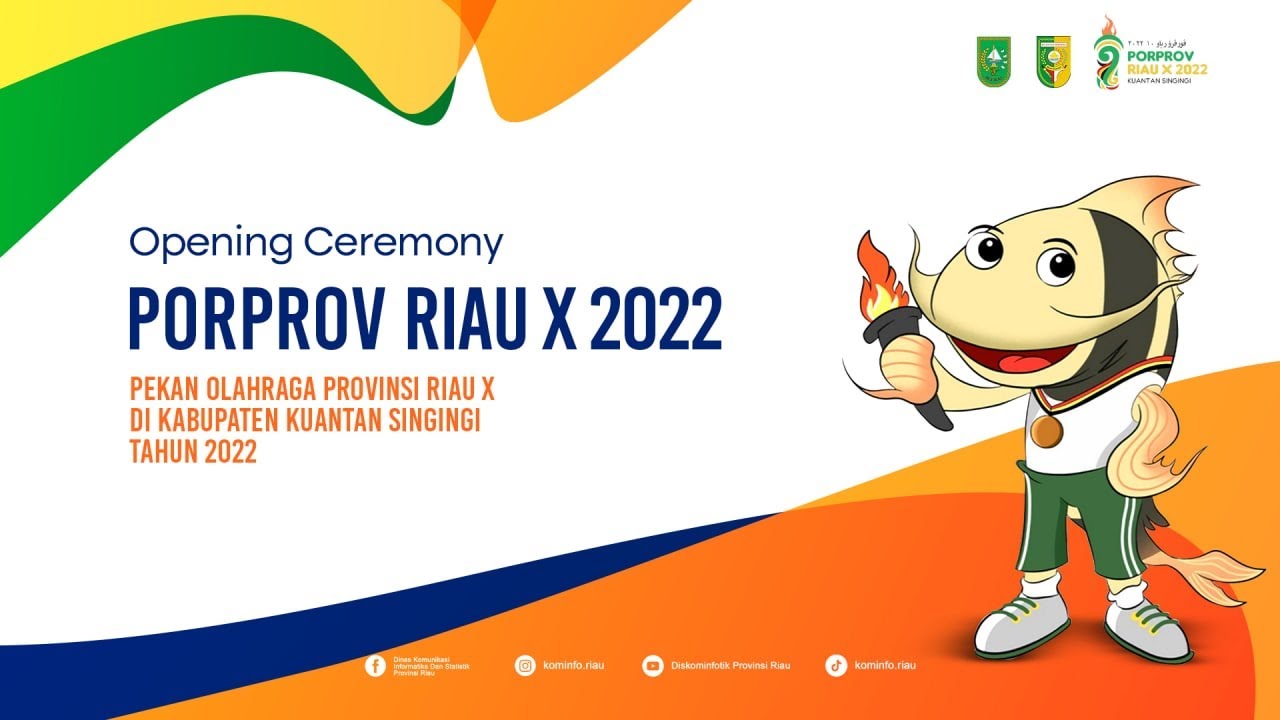 Opening Ceremony PORPROV Riau X Tahun 2022